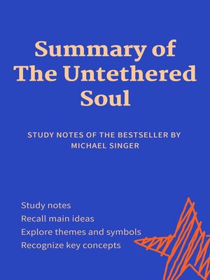 cover image of Summary of the Untethered Soul. Study Notes of the Bestseller by Michael Singer